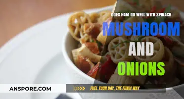 Ham, spinach, mushrooms, and onions: A tasty combination?