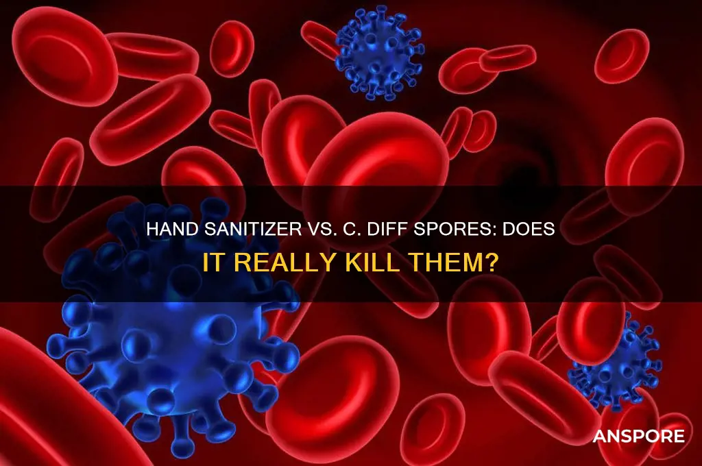 does hand sanitizer kill c diff spores