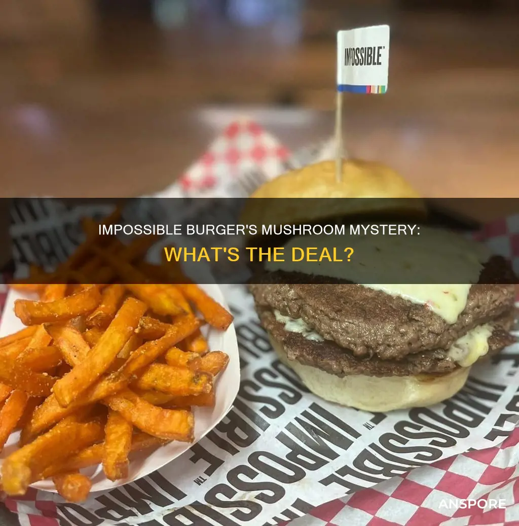does impossible burger have mushrooms