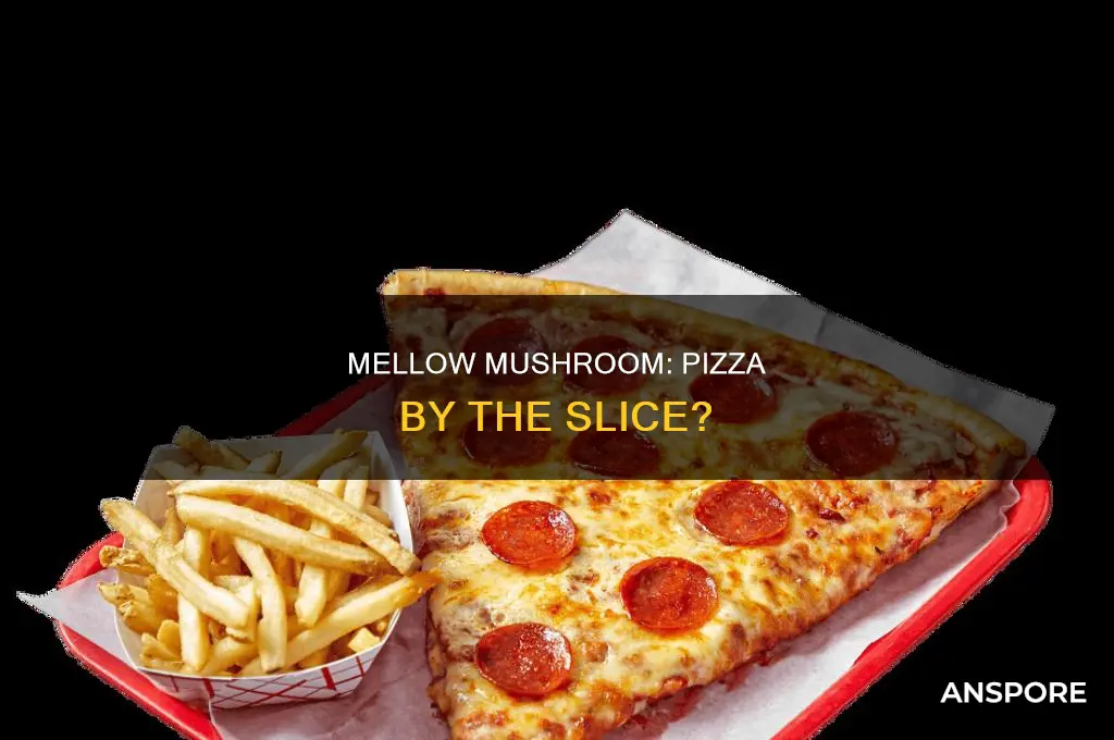 does mellow mushroom do pizza by the slice