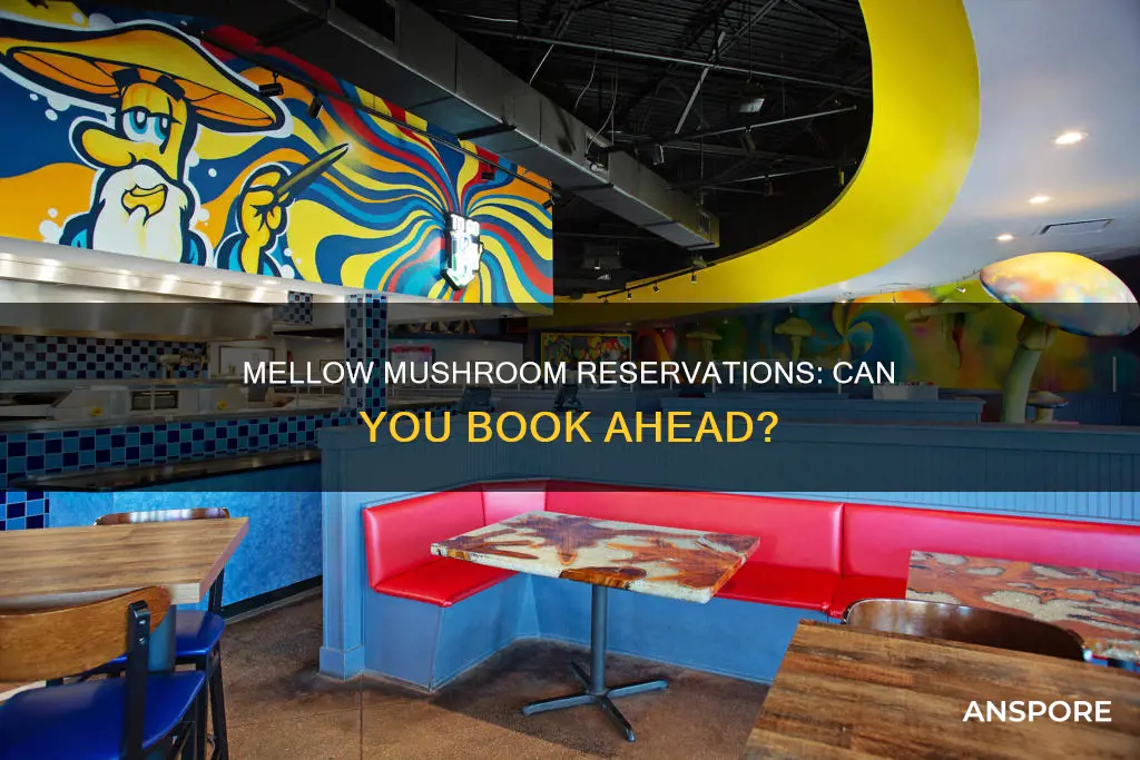 does mellow mushroom take reservations