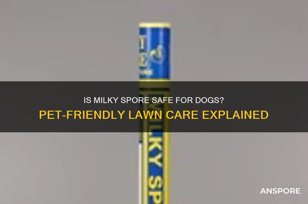does milky spore harm dogs