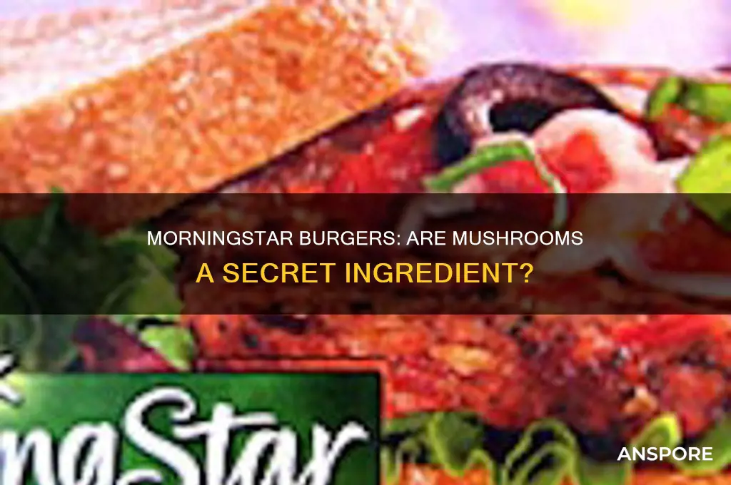 does morning star burgers contain mushrooms
