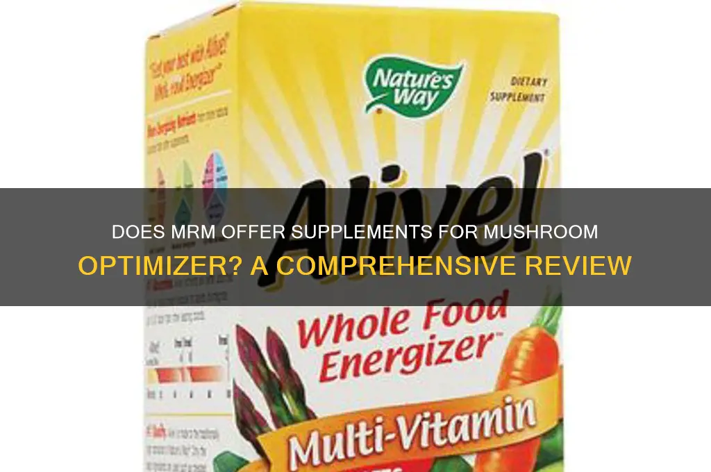 does mrm make supplements for mushroom opitmizer