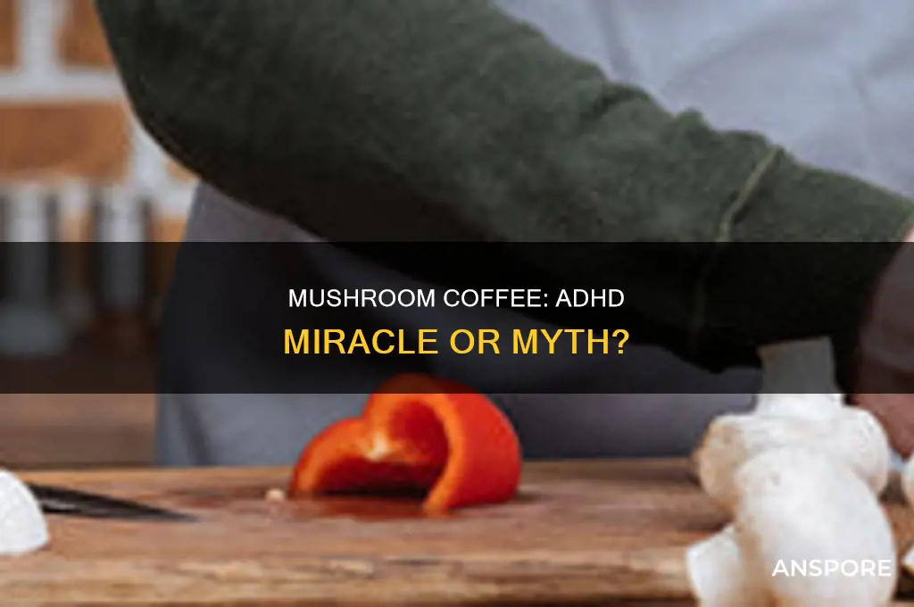 does mushroom coffee help with adhd