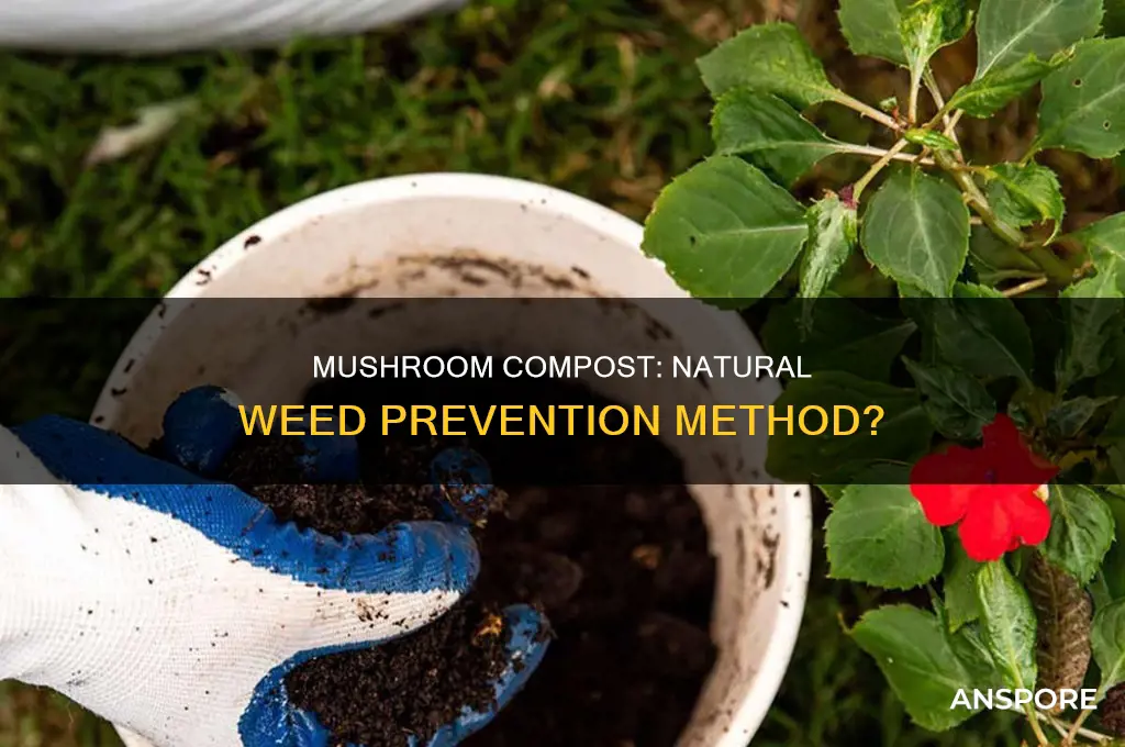does mushroom conpost help prevent weeds