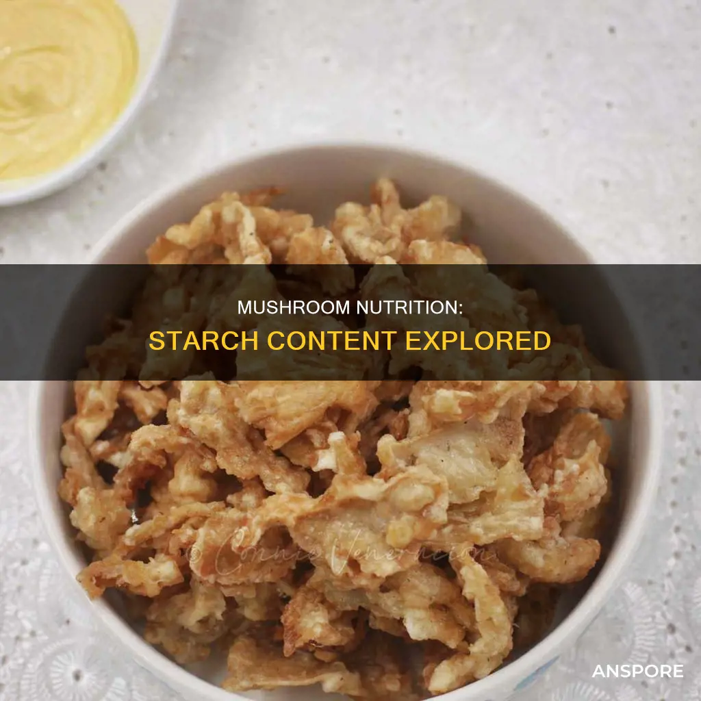does mushroom contain starch