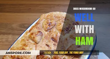 Mushroom and Ham: A Perfect Pairing?