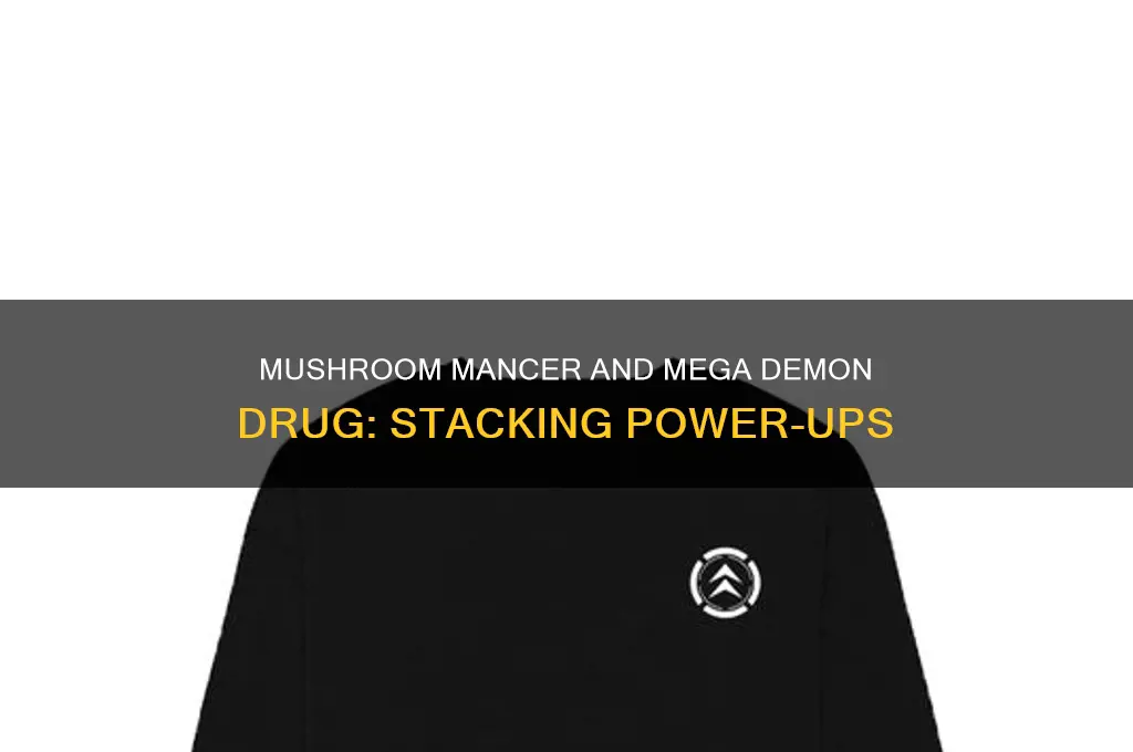 does mushroom mancer stack with mega demon drug