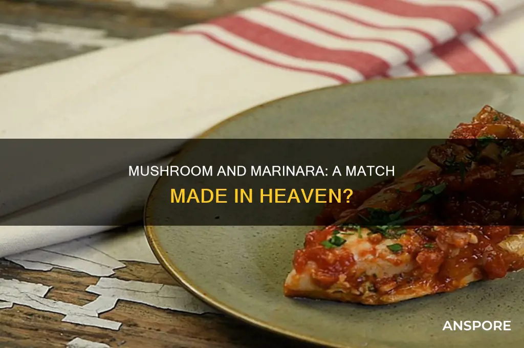 does mushroom pair with marinara sauce