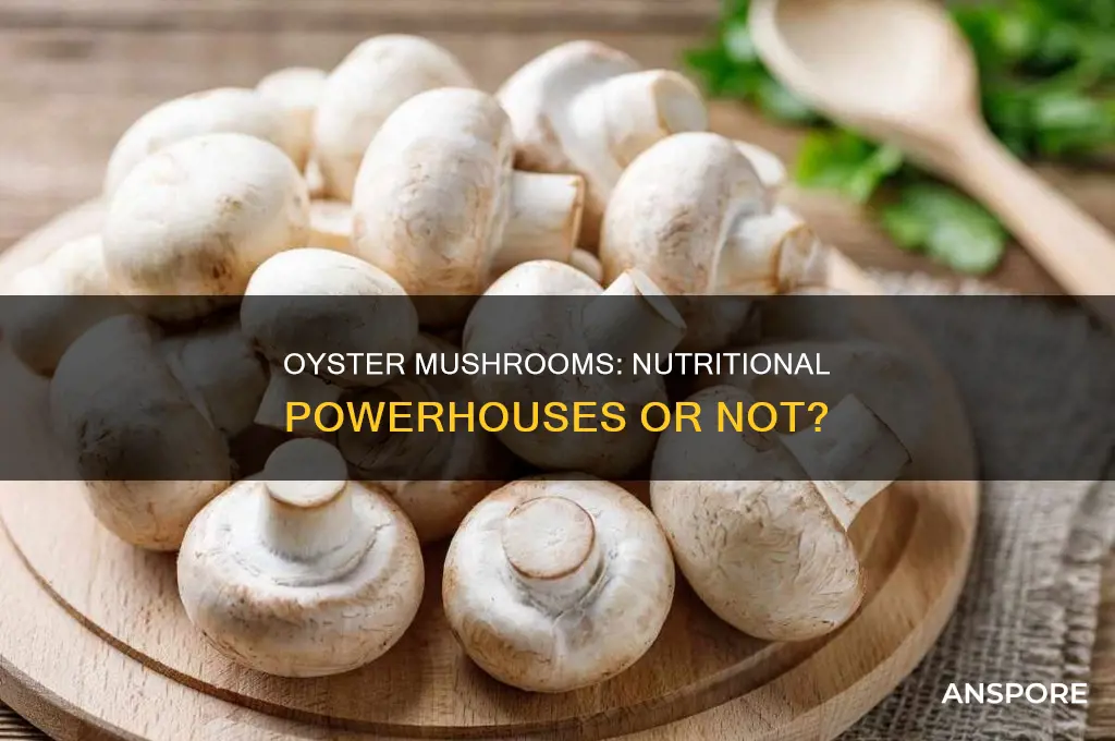 does oyster mushroom have nutritional value