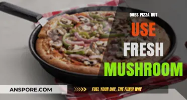 Does Pizza Hut Use Fresh Mushrooms? Uncovering the Truth