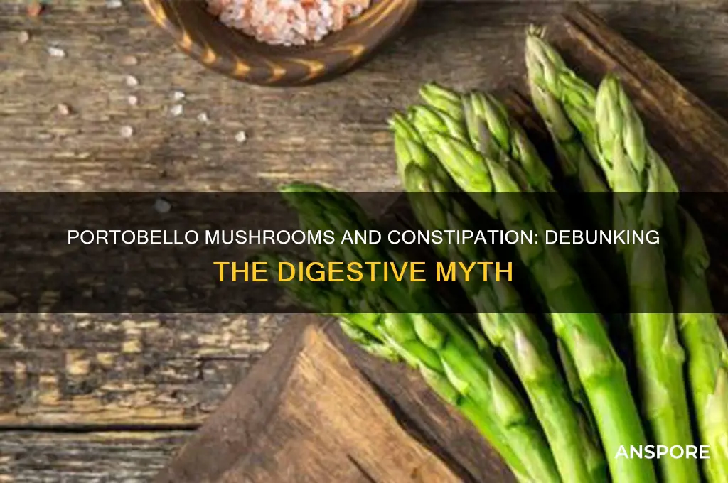 does portobello mushrooms cause constipation