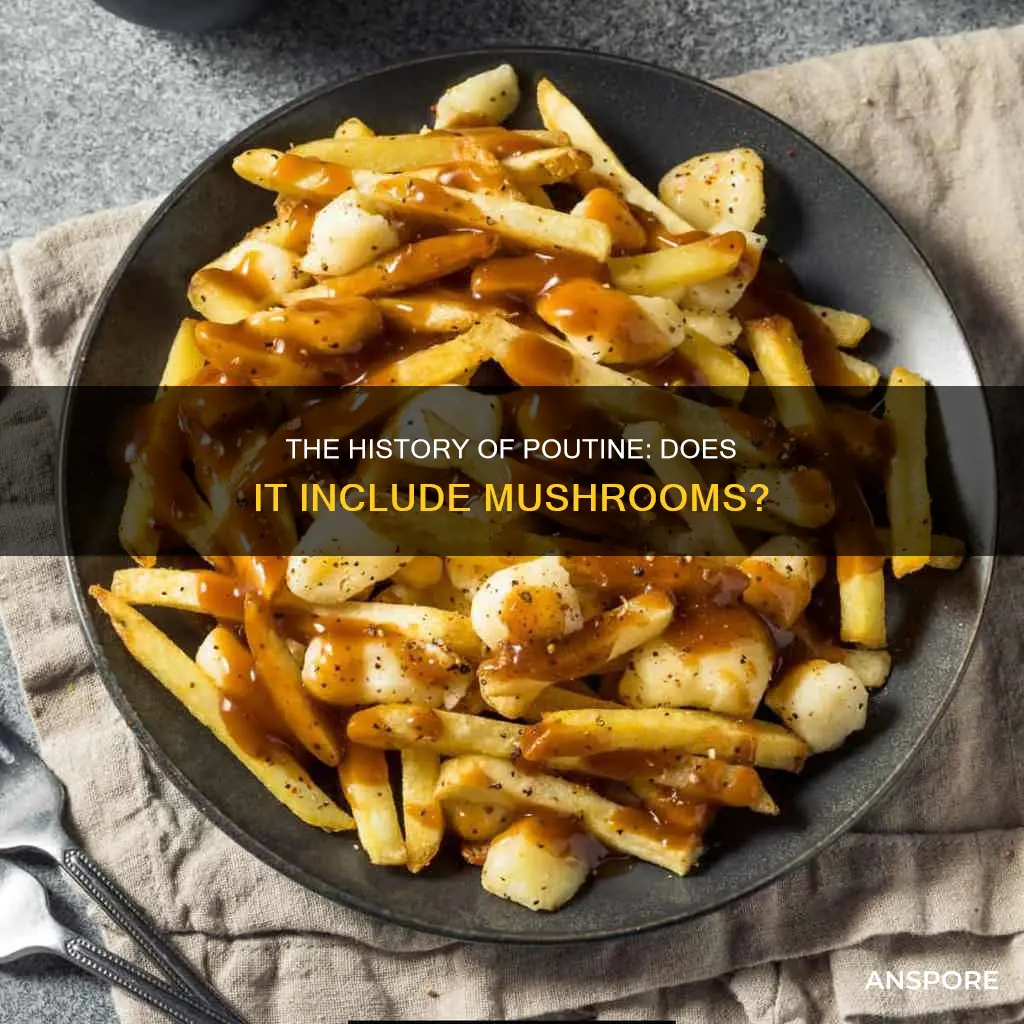 does poutine have mushrooms