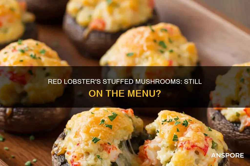 does red lobster still have stuffed mushrooms
