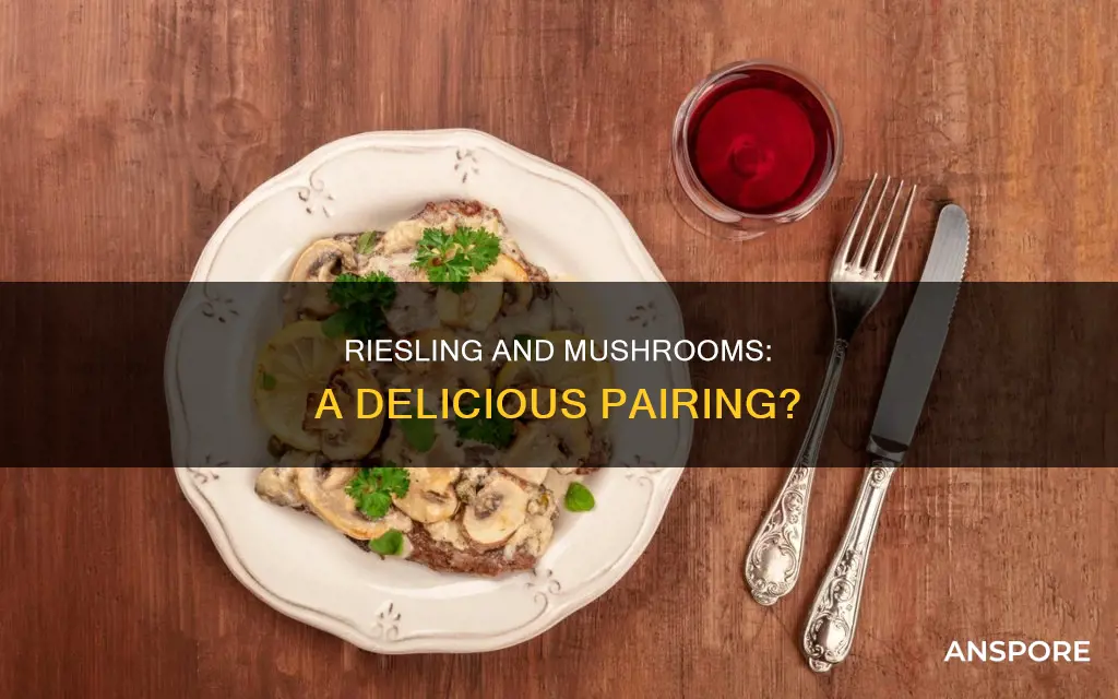 does riesling go with mushrooms