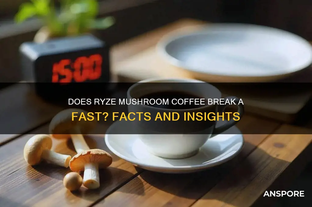 does ryze mushroom coffee break a fast