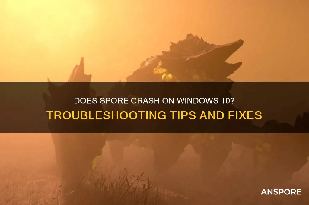 does spore crash on windows 10