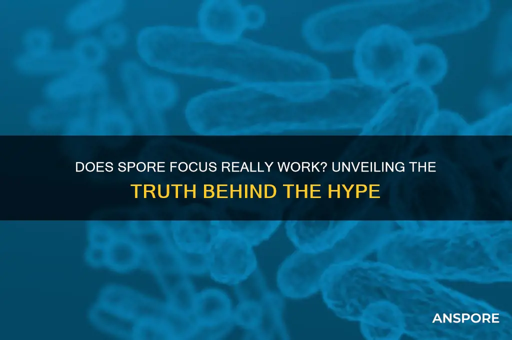does spore focus work