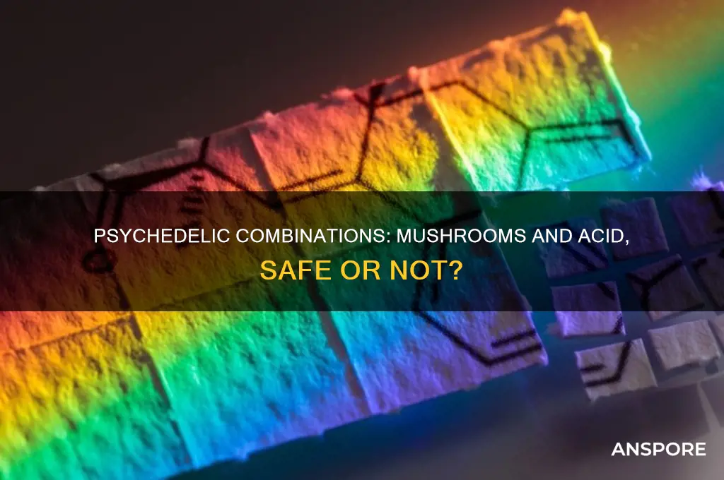 does takeing mushrooms affect takeing acid