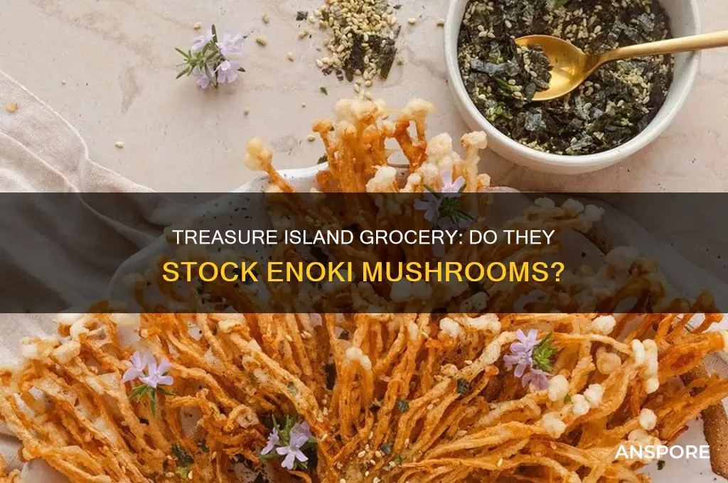 does treasure island grocery store sell enoki mushrooms