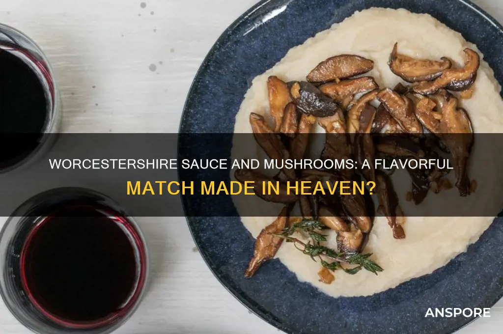 does worcestershire sauce go good with mushrooms