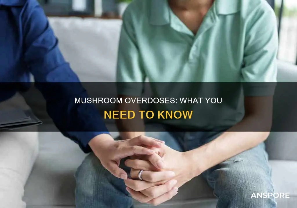 has anyone overdosed on mushrooms