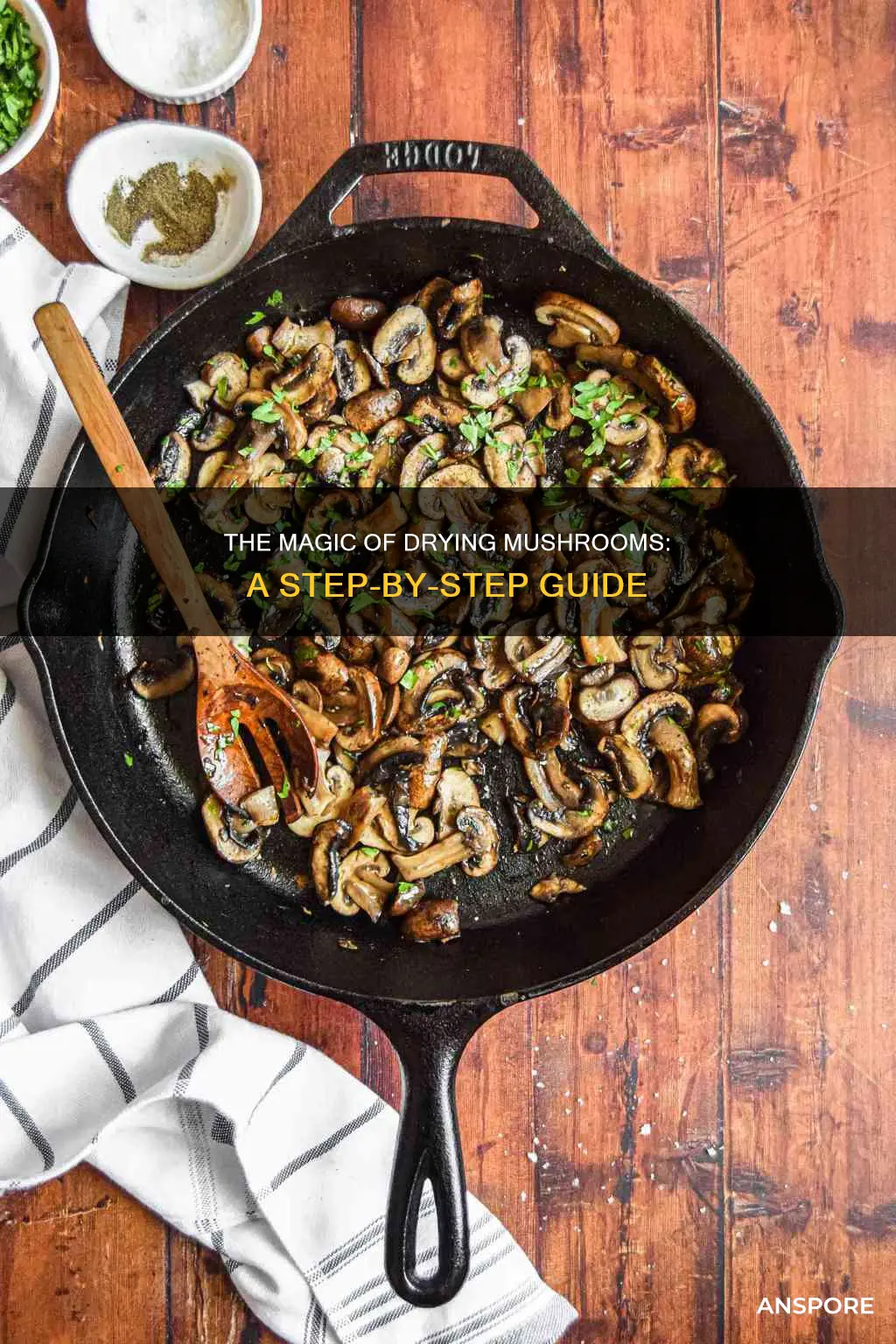 how are dried mushrooms made
