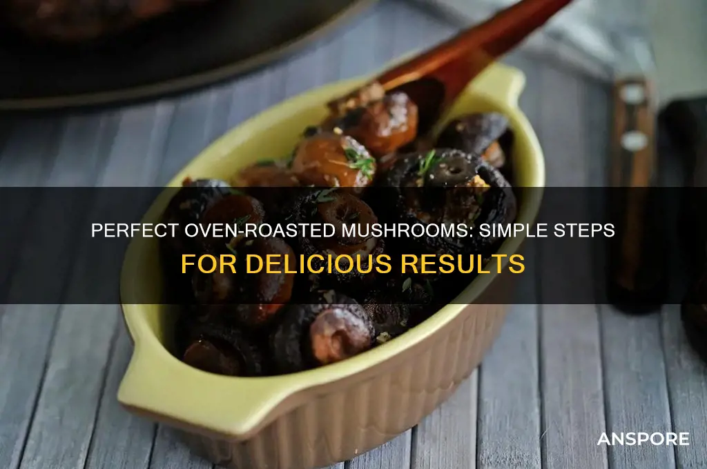 how can i cook mushrooms in the oven