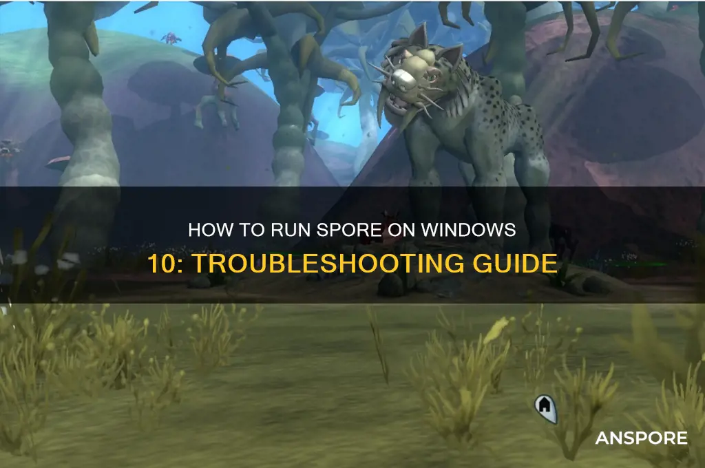 how can i make spore work on windows 10