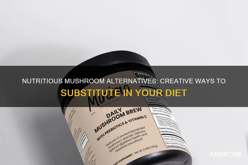 how can you nutritionally substitute mushrooms