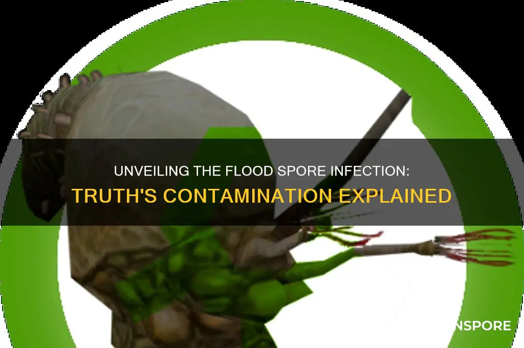how did truth get infected flood spores