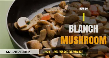 Blanching Mushrooms: Quick and Easy Steps for Perfect Results