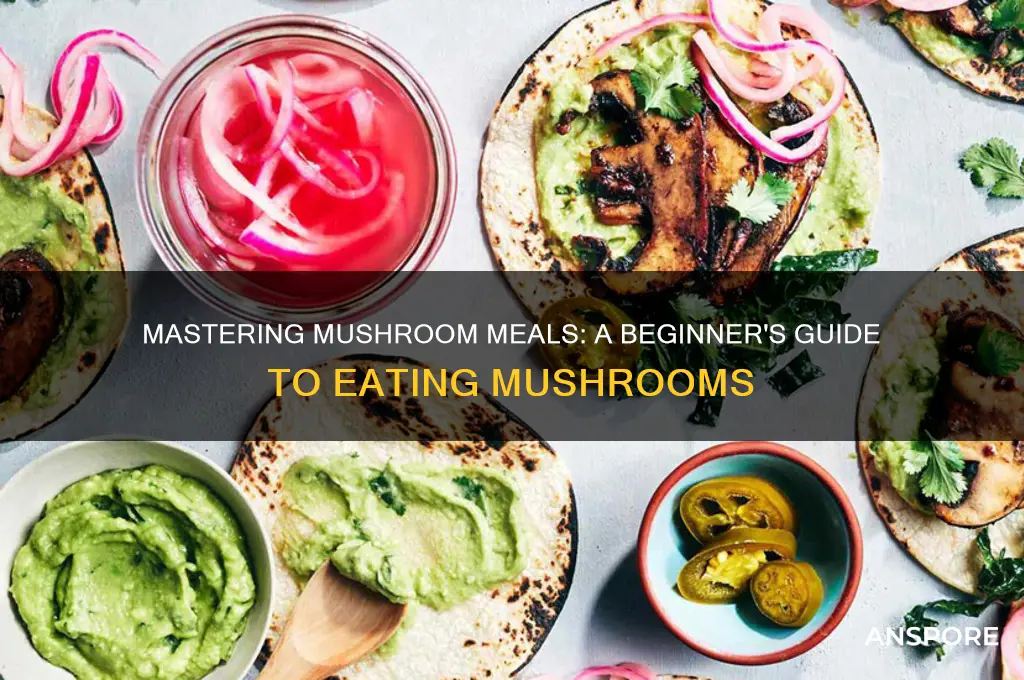 how do i eat mushrooms