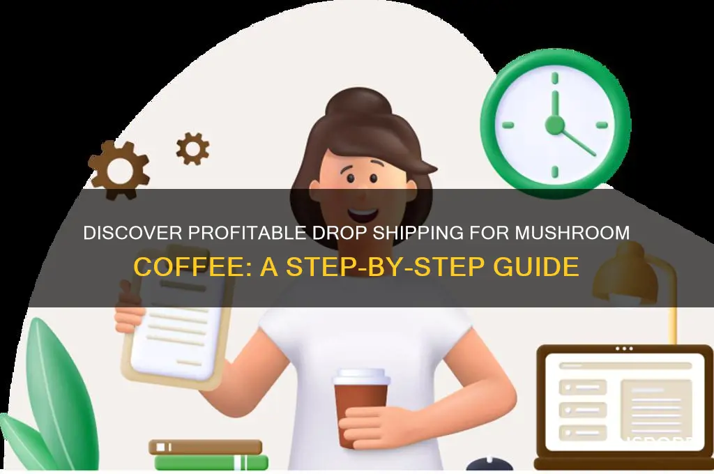 how do i find drop shipping for mushroom coffee