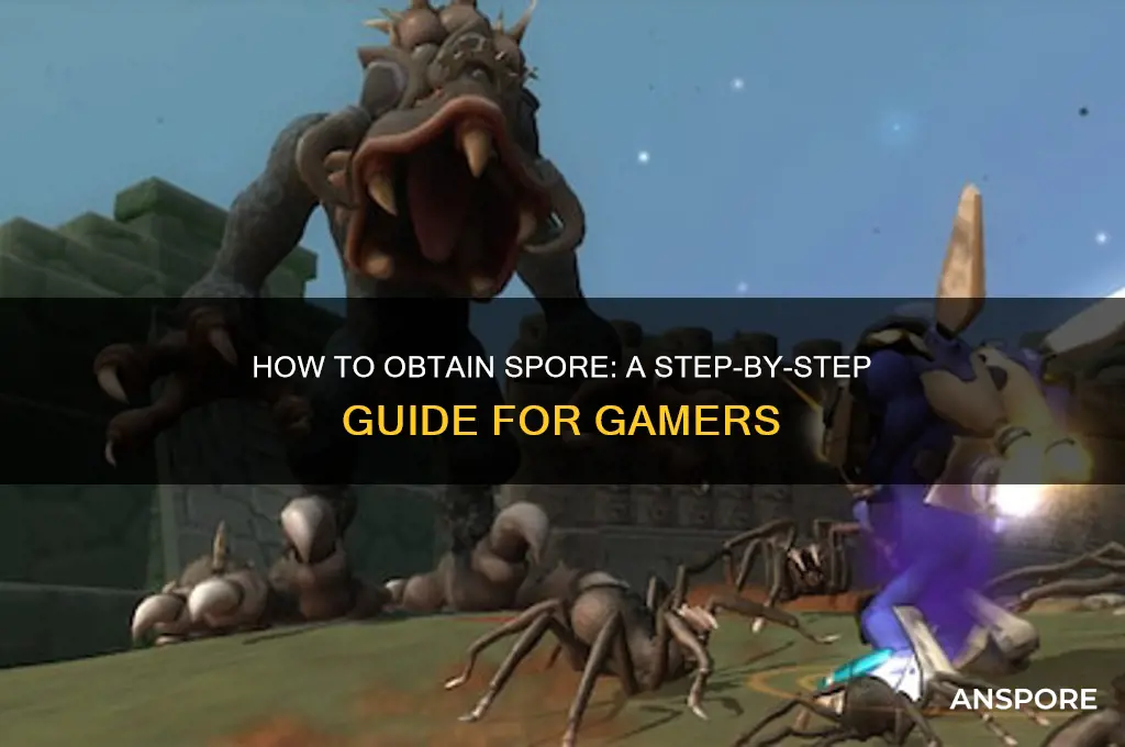 how do i get spore