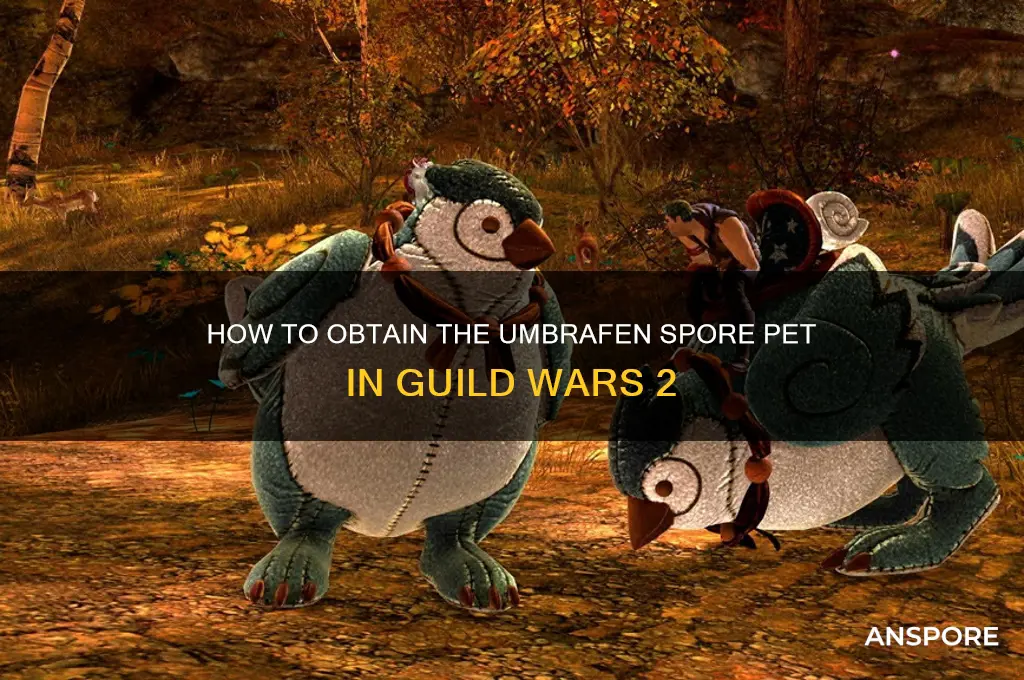 how do i get umbrafen spore pet