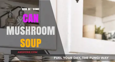 Home Canning Mushroom Soup: A Step-by-Step Guide for Beginners