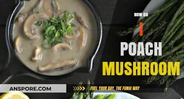 Poaching Mushrooms: A Simple Guide to Deliciousness