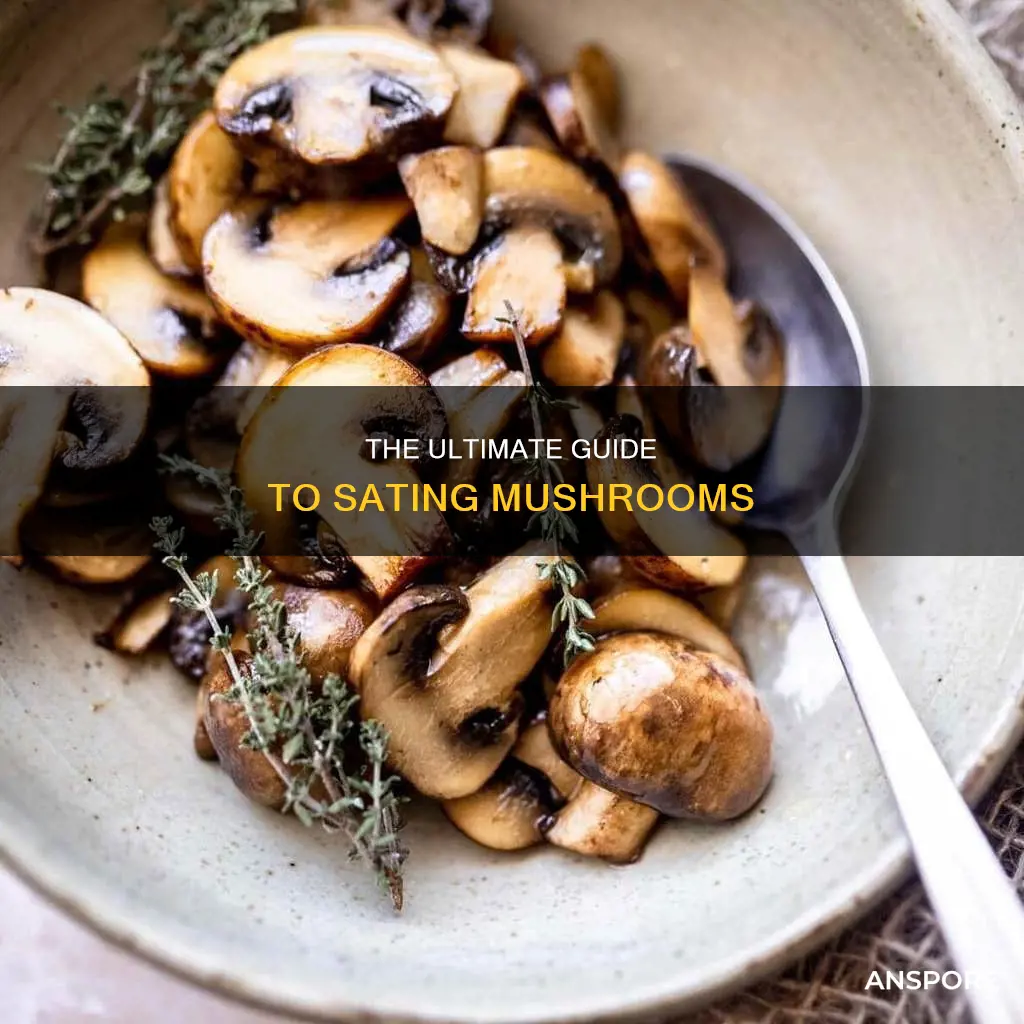 how do i sate mushrooms