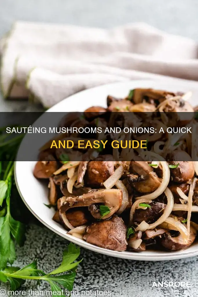 how do i saute onions and mushrooms