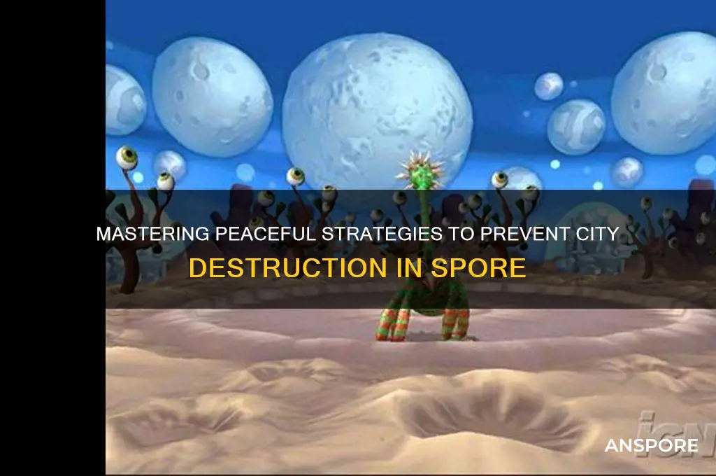 how do i stop blowing up cities in spore