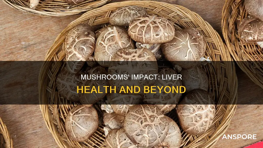 how do mushrooms affect the liver