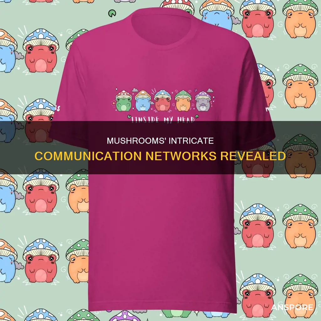 how do mushrooms communicate with each other