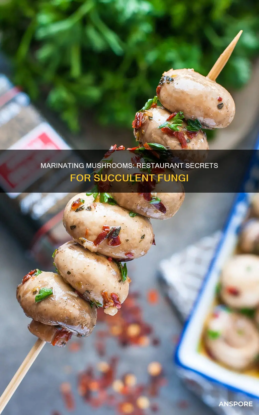 how do restaurants marinate mushrooms