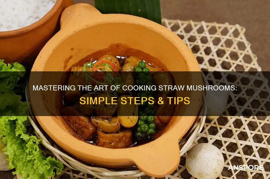 how do u cook straw mushrooms