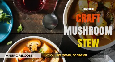 Crafting Mushroom Stew: A Beginner's Guide
