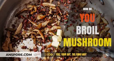 Broiling Mushrooms: A Quick and Easy Guide