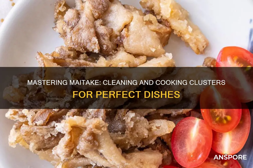 how do you clean and cook clusters of maitake mushrooms