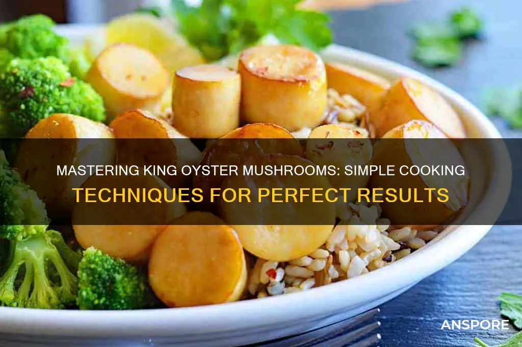 how do you cook king oyster mushrooms
